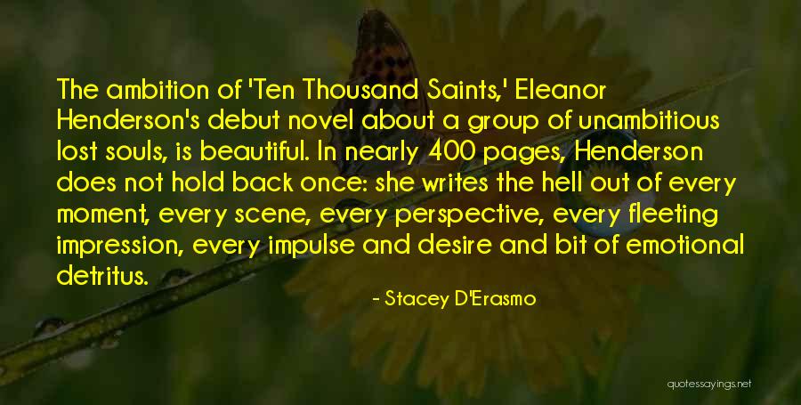 She Writes Quotes By Stacey D'Erasmo