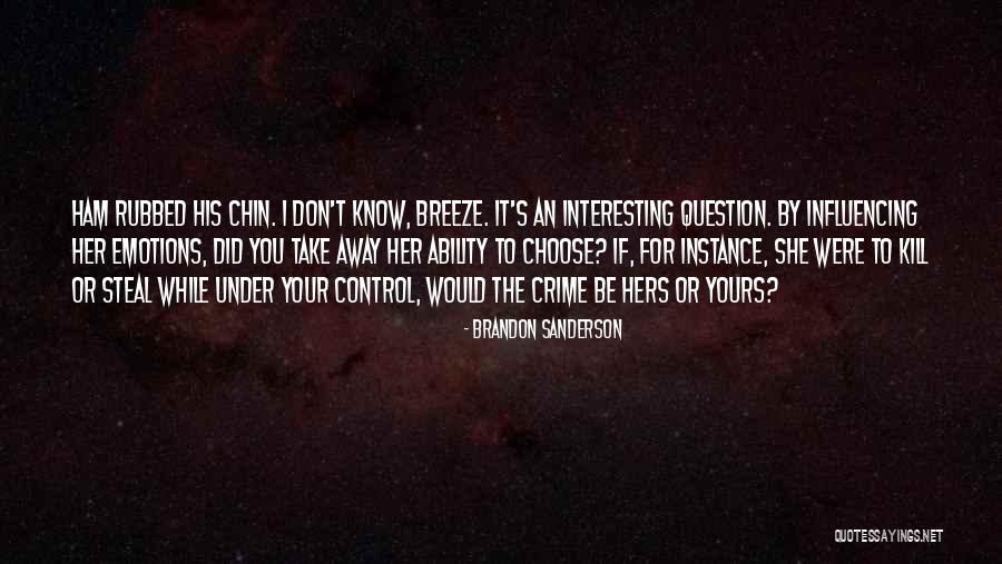 She Yours Quotes By Brandon Sanderson