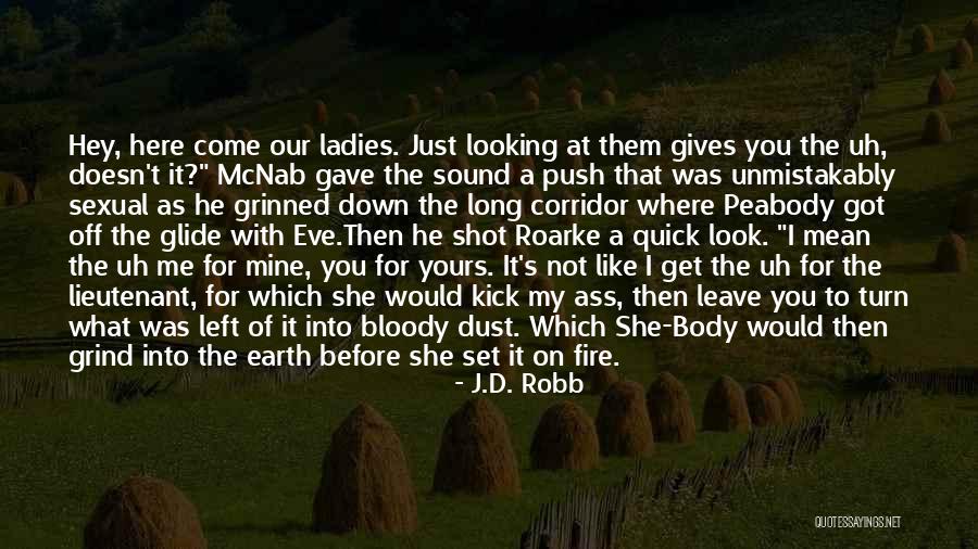 She Yours Quotes By J.D. Robb