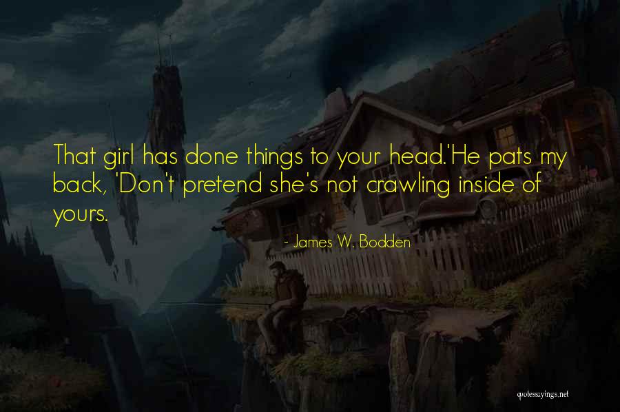 She Yours Quotes By James W. Bodden