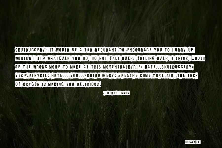 Sheahan Gormley Quotes By Derek Landy Sheahan Gormley Quotes By Derek Landy