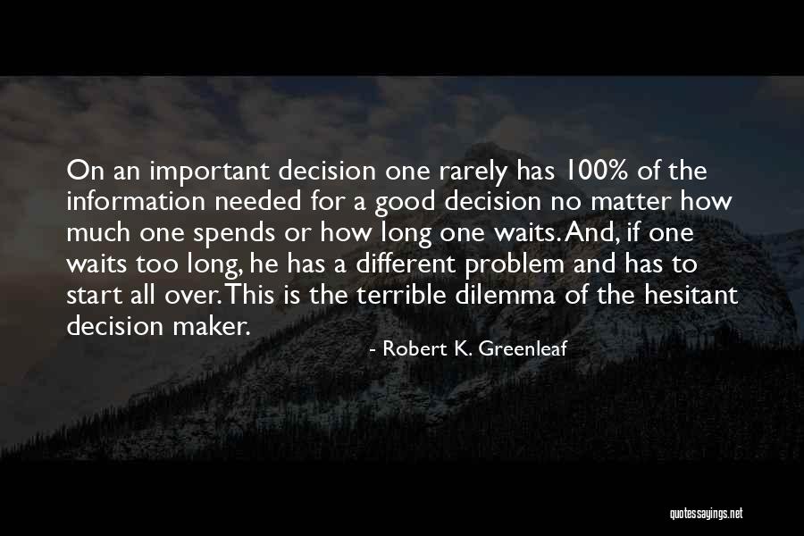 Sheandhim Quotes By Robert K. Greenleaf Sheandhim Quotes By Robert K. Greenleaf