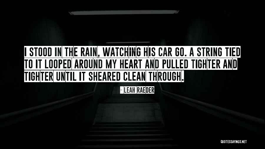 Sheared Quotes By Leah Raeder Sheared Quotes By Leah Raeder