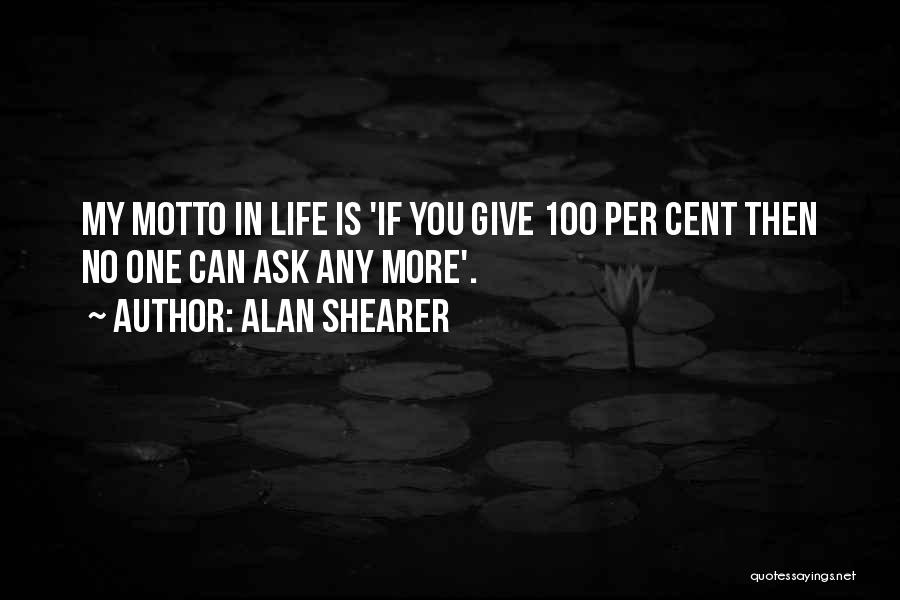 Shearer Quotes By Alan Shearer