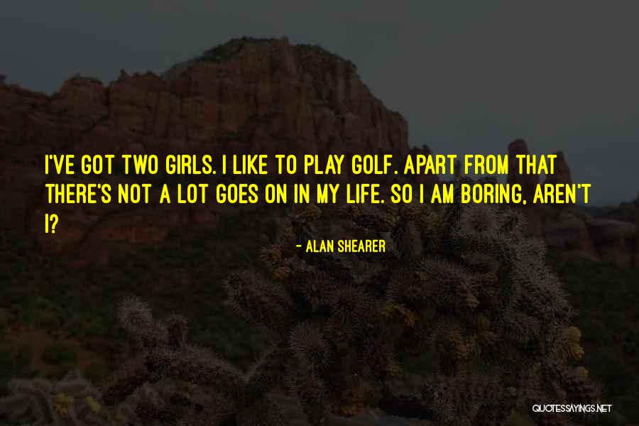 Shearer Quotes By Alan Shearer Shearer Quotes By Alan Shearer