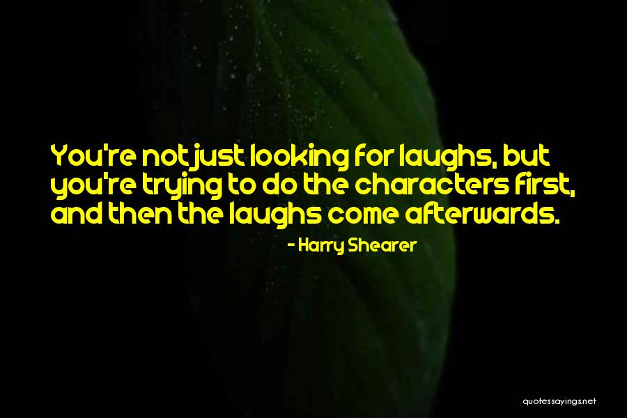 Shearer Quotes By Harry Shearer