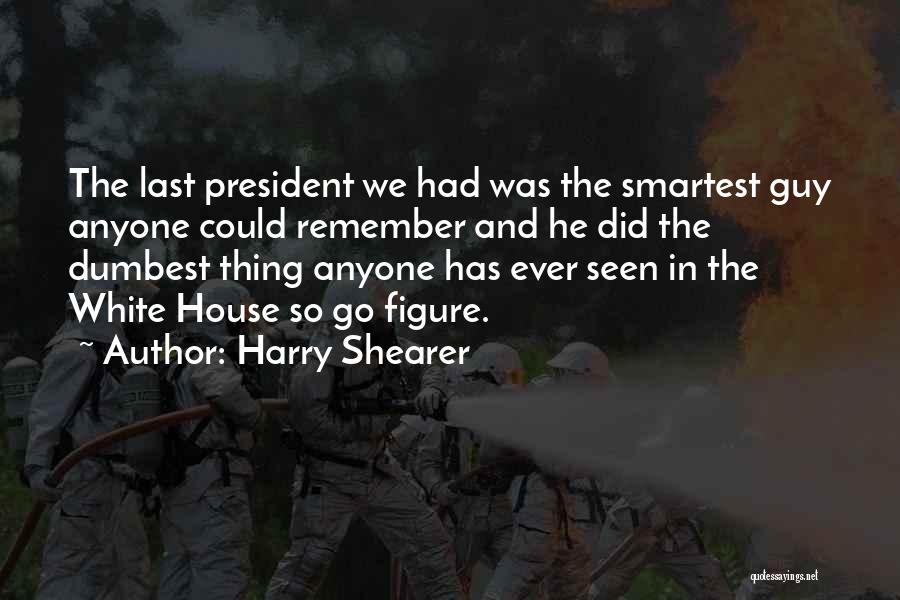 Shearer Quotes By Harry Shearer