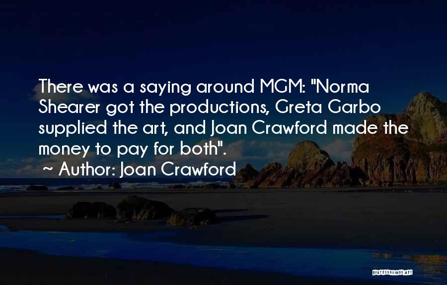 Shearer Quotes By Joan Crawford