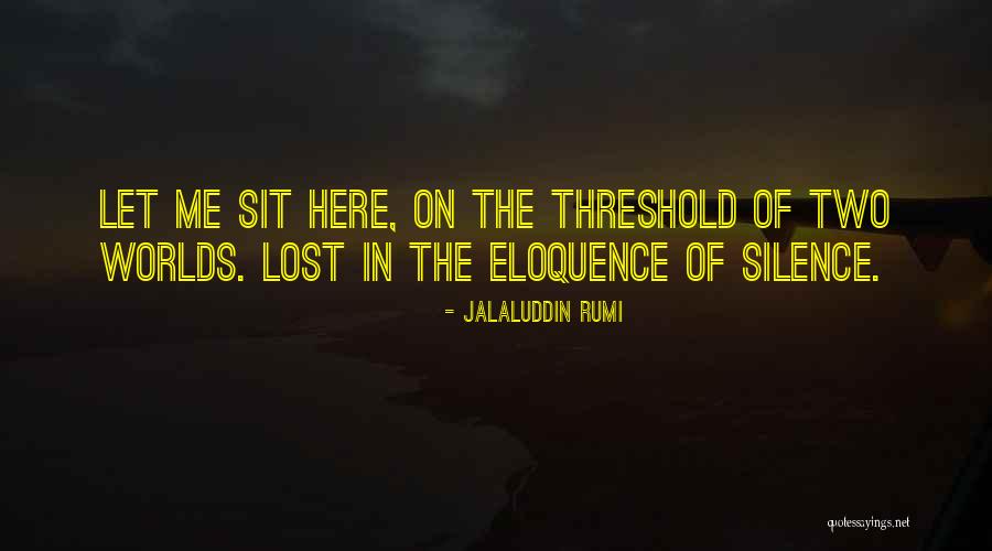 Shearers Kirkwall Quotes By Jalaluddin Rumi Shearers Kirkwall Quotes By Jalaluddin Rumi