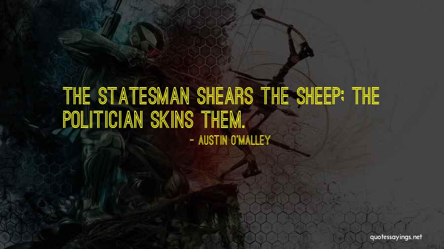 Shears Quotes By Austin O'Malley Shears Quotes By Austin O'Malley