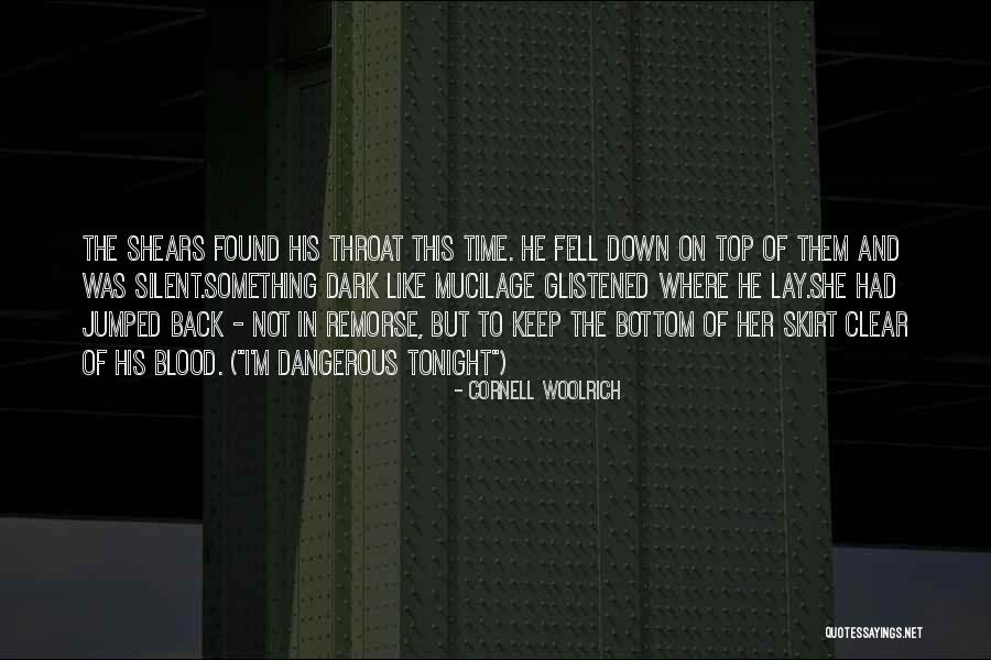 Shears Quotes By Cornell Woolrich Shears Quotes By Cornell Woolrich
