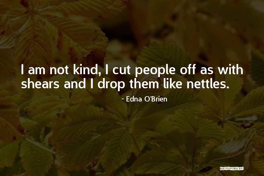 Shears Quotes By Edna O'Brien
