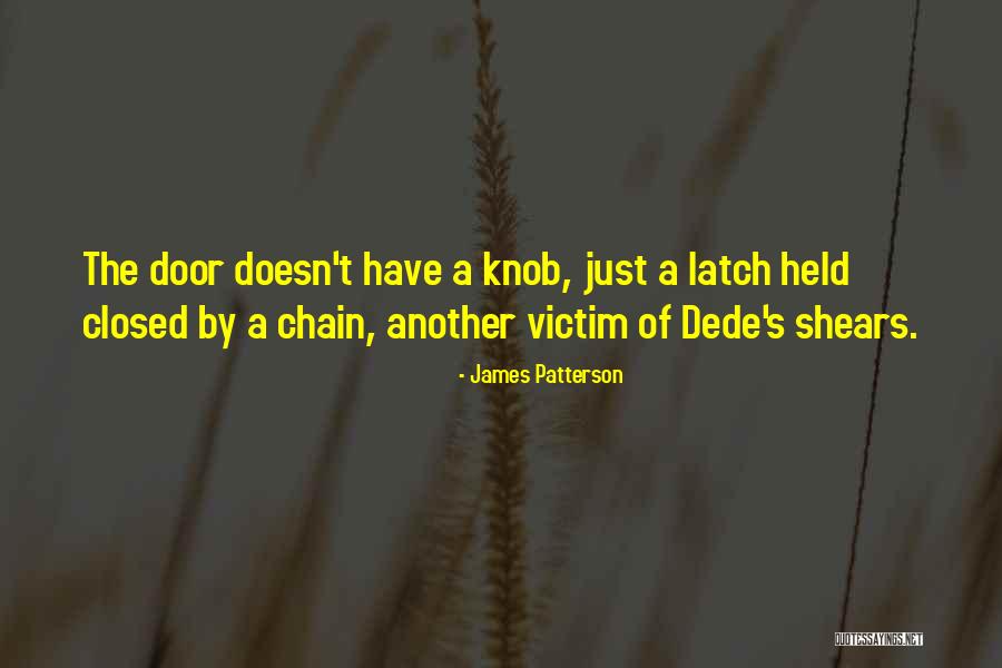 Shears Quotes By James Patterson Shears Quotes By James Patterson