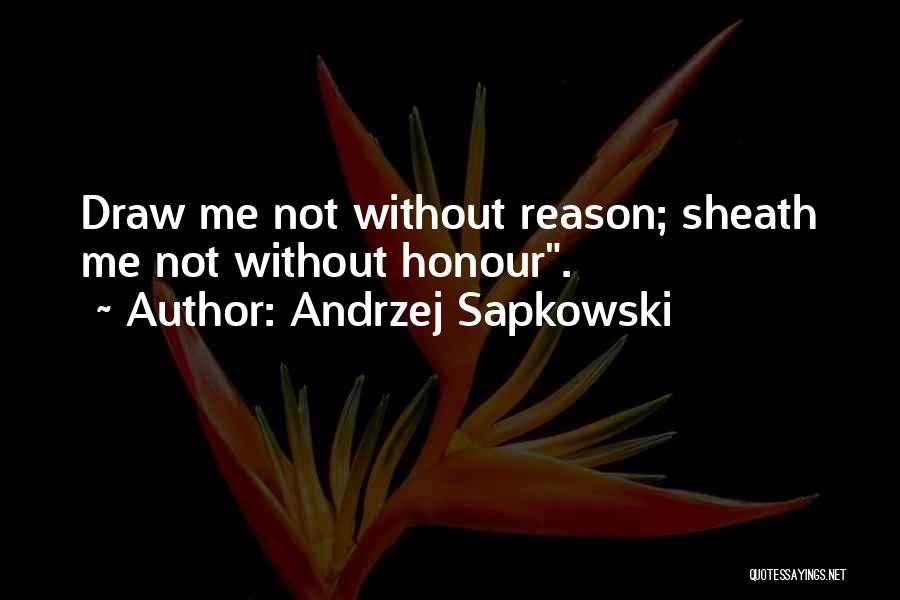 Sheath Quotes By Andrzej Sapkowski