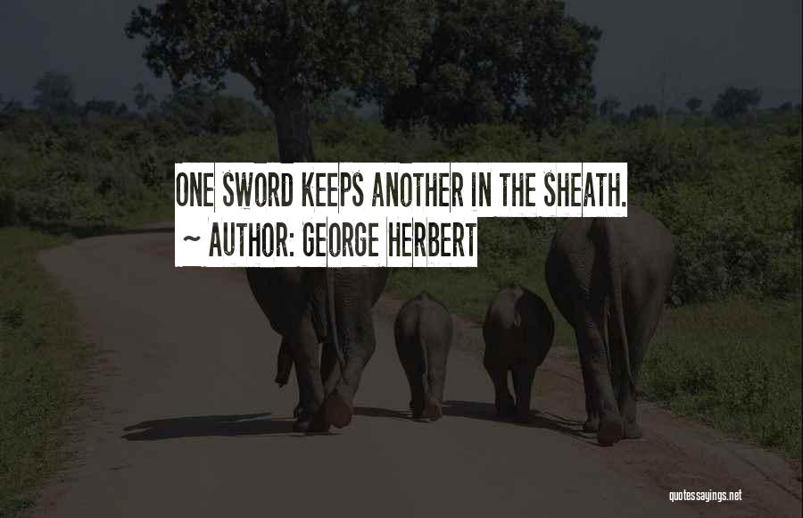 Sheath Quotes By George Herbert