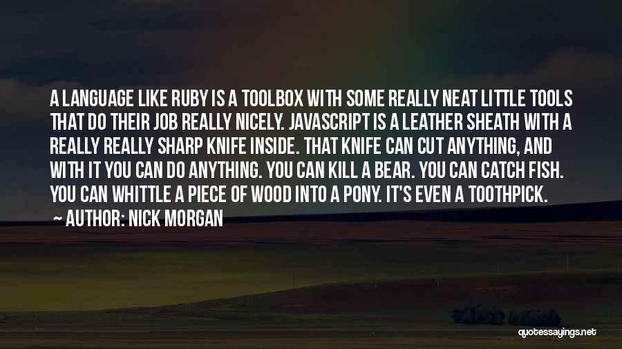 Sheath Quotes By Nick Morgan