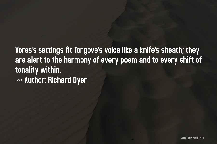 Sheath Quotes By Richard Dyer