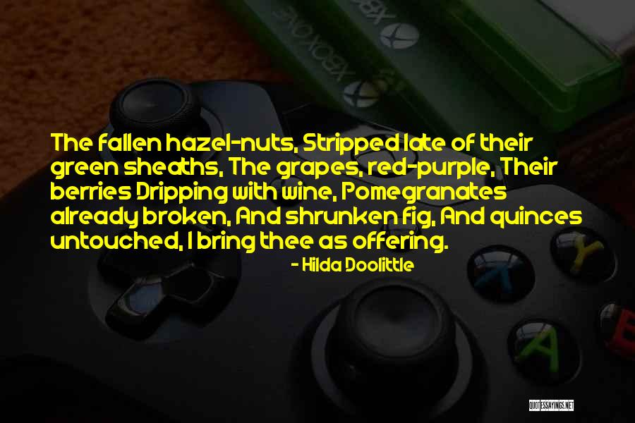 Sheaths Quotes By Hilda Doolittle Sheaths Quotes By Hilda Doolittle