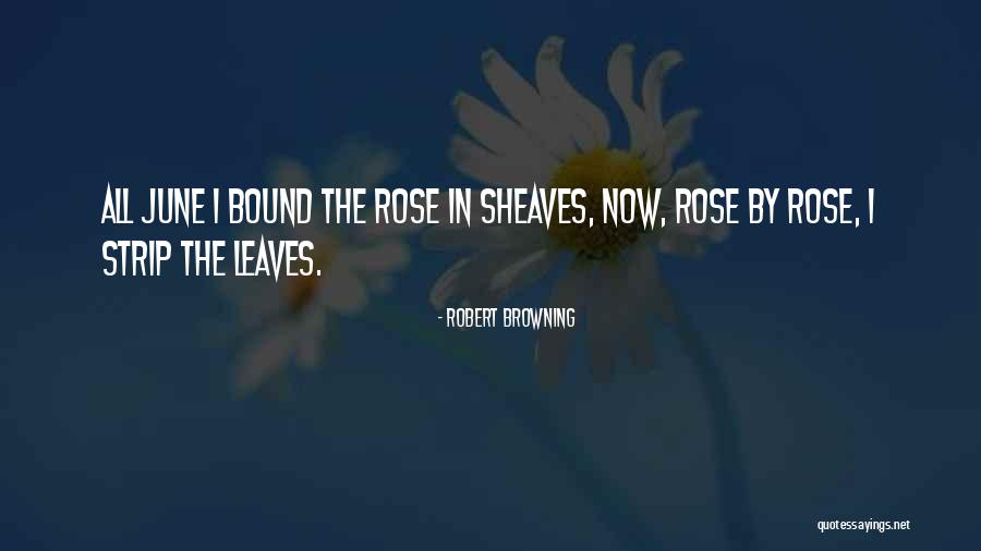 Sheaves Quotes By Robert Browning Sheaves Quotes By Robert Browning