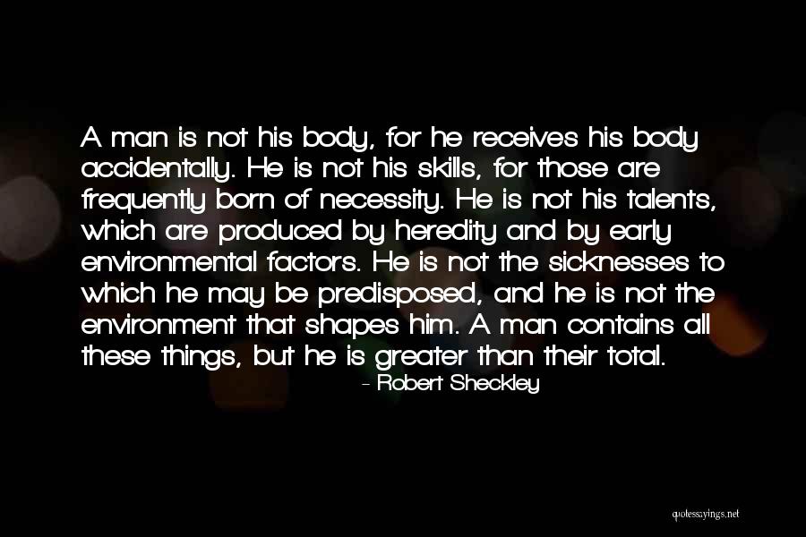 Sheckley Quotes By Robert Sheckley Sheckley Quotes By Robert Sheckley