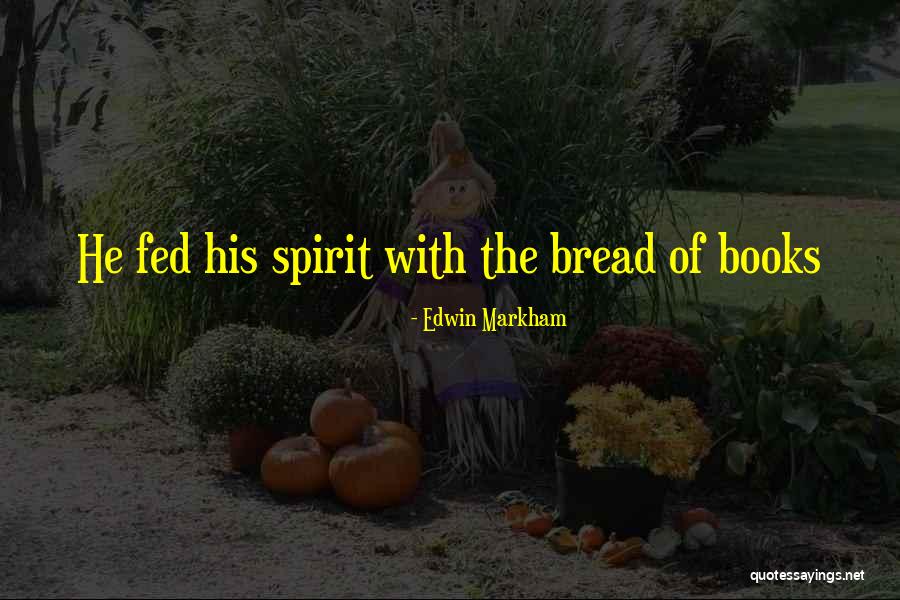 Shed From Glory Quotes By Edwin Markham Shed From Glory Quotes By Edwin Markham