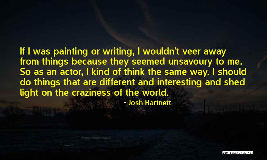 Shed From Quotes By Josh Hartnett Shed From Quotes By Josh Hartnett