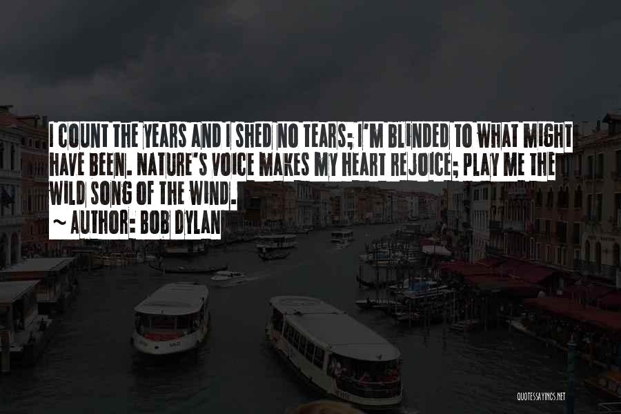 Shed So Many Tears Quotes By Bob Dylan