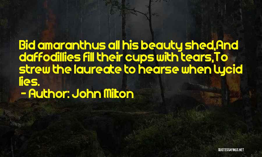 Shed So Many Tears Quotes By John Milton