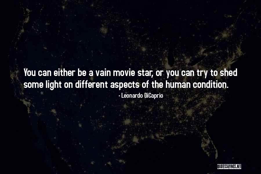 Shed Some Light Quotes By Leonardo DiCaprio Shed Some Light Quotes By Leonardo DiCaprio