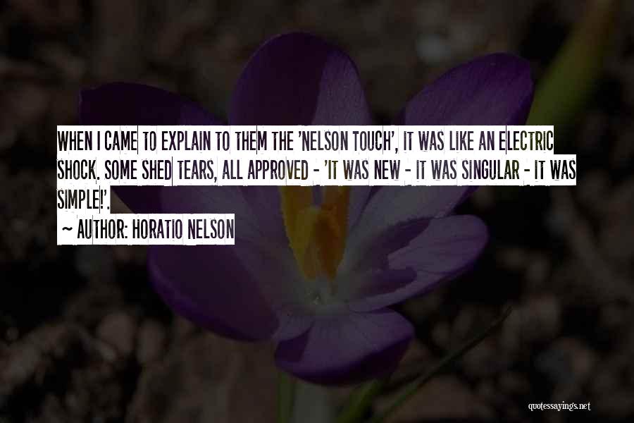 Shed Some Tears Quotes By Horatio Nelson