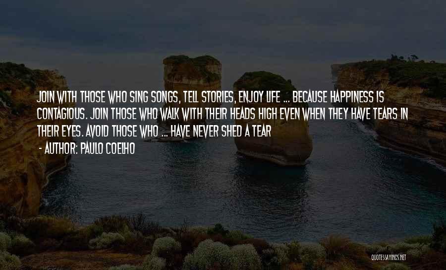 Shed Some Tears Quotes By Paulo Coelho