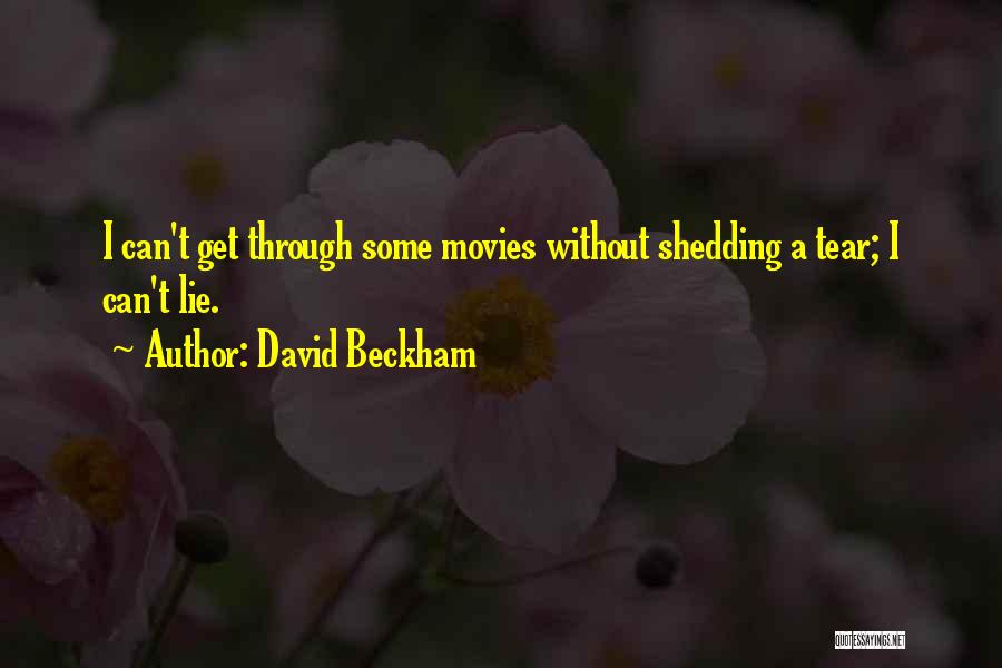Shedding A Tear Quotes By David Beckham