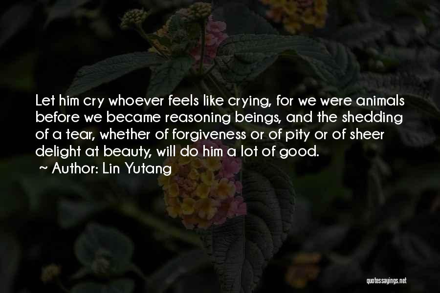 Shedding A Tear Quotes By Lin Yutang