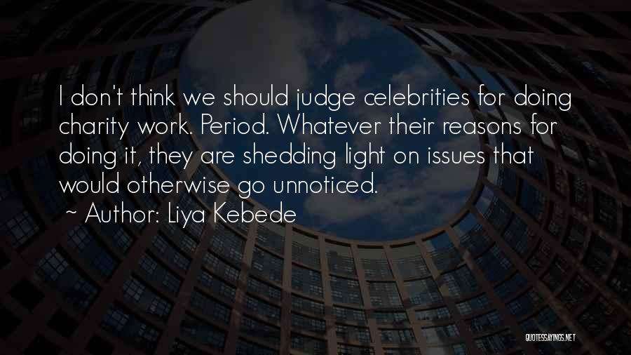 Shedding Light Quotes By Liya Kebede