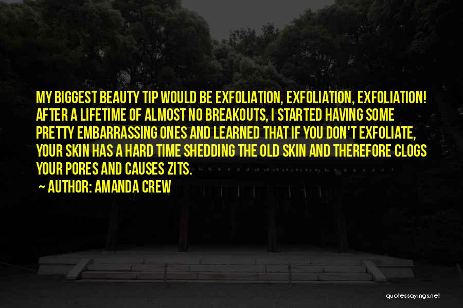 Shedding My Skin Quotes By Amanda Crew