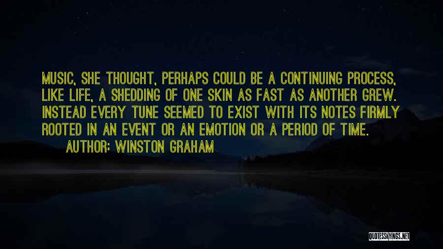 Shedding My Skin Quotes By Winston Graham