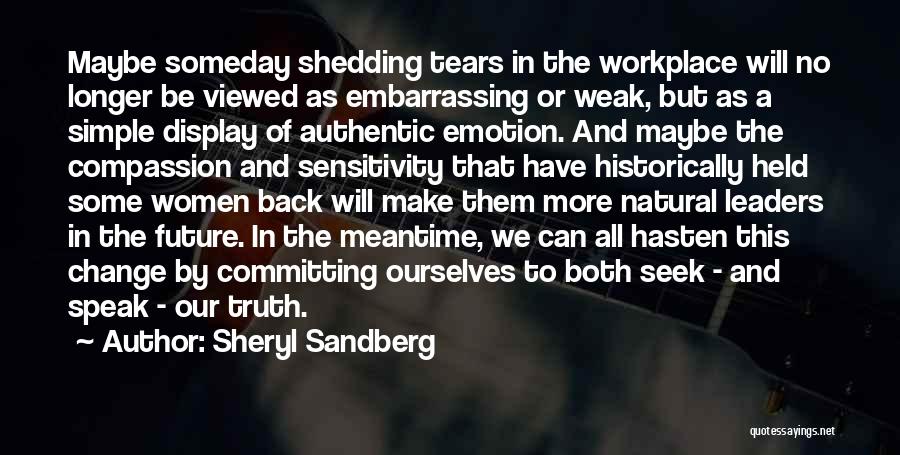 Shedding Tears Quotes By Sheryl Sandberg