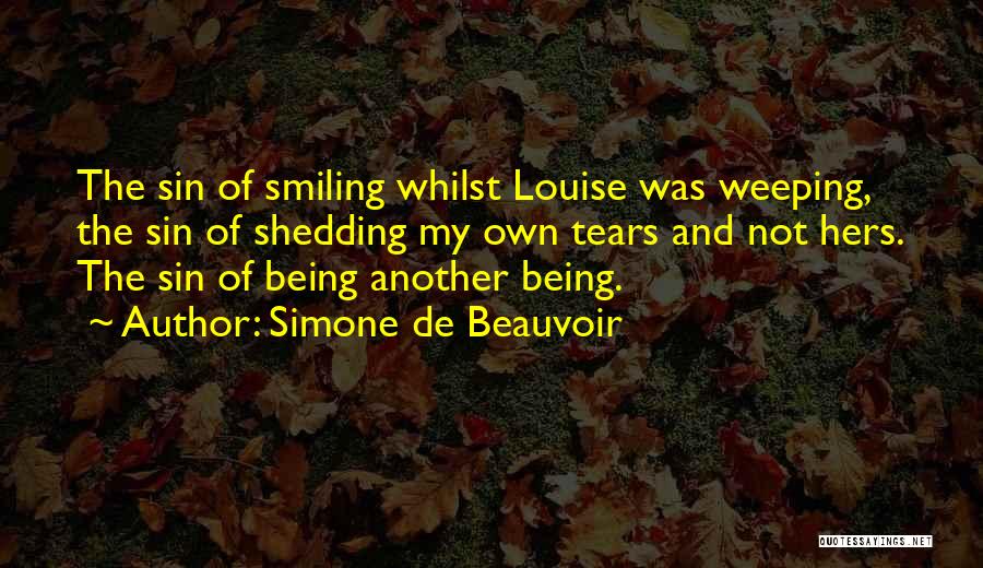 Shedding Tears Quotes By Simone De Beauvoir