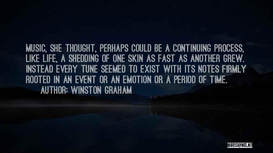 Shedding Your Skin Quotes By Winston Graham