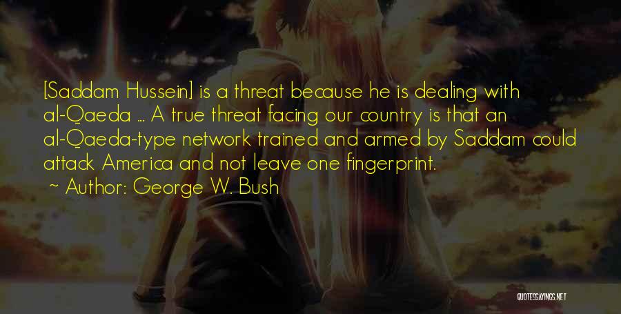 Sheddy Movie Quotes By George W. Bush