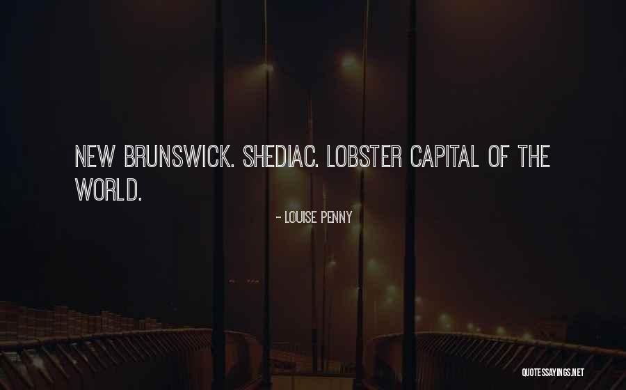 Shediac Lobster Quotes By Louise Penny Shediac Lobster Quotes By Louise Penny