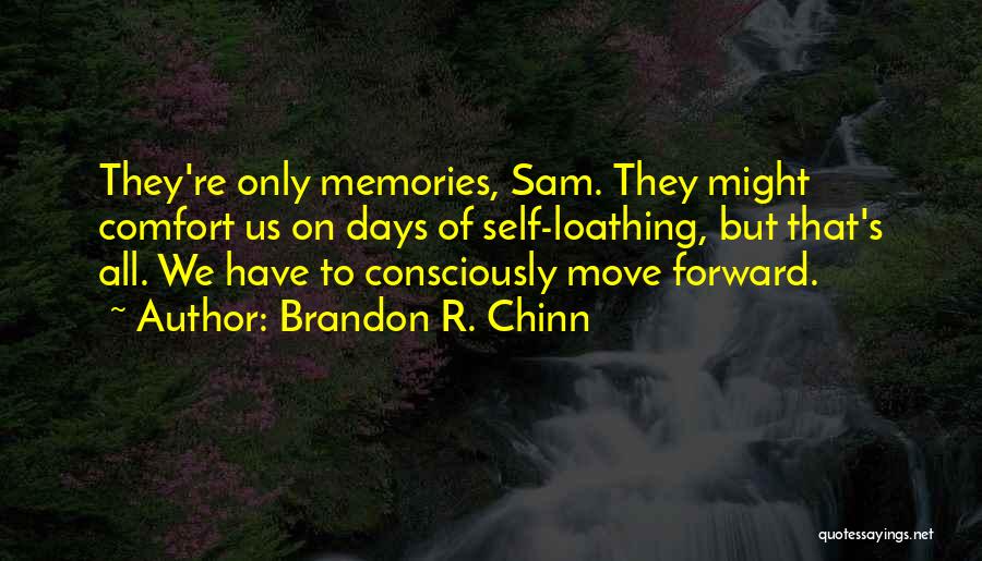 Sheding Quotes By Brandon R. Chinn