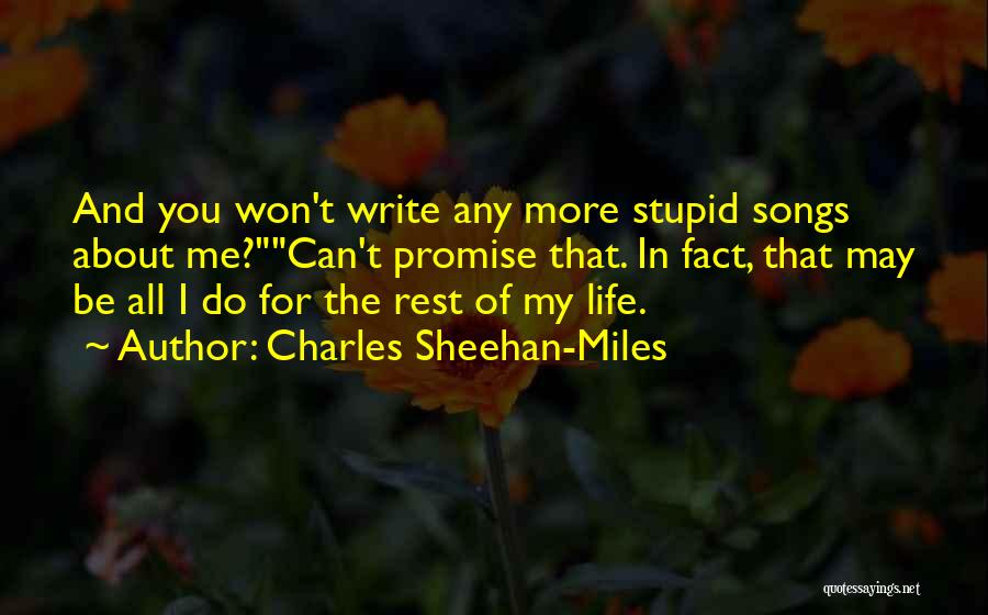 Sheehan Quotes By Charles Sheehan-Miles