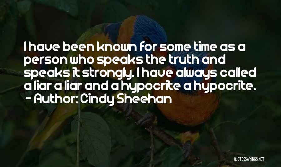 Sheehan Quotes By Cindy Sheehan