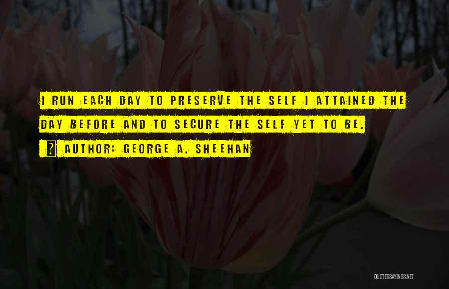 Sheehan Quotes By George A. Sheehan