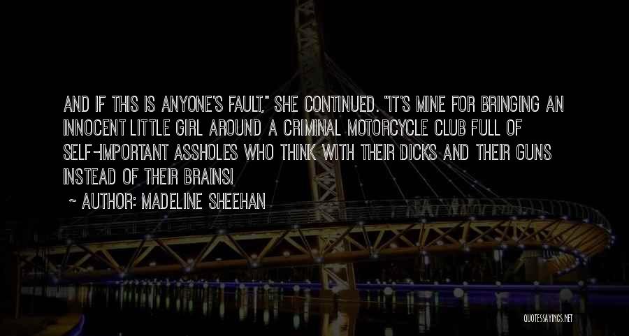 Sheehan Quotes By Madeline Sheehan