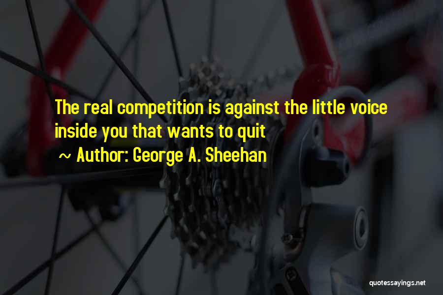 Sheehan Running Quotes By George A. Sheehan