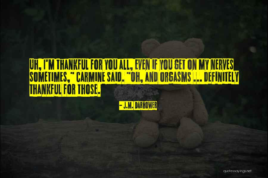 Sheelah Kolhatkar Quotes By J.M. Darhower Sheelah Kolhatkar Quotes By J.M. Darhower