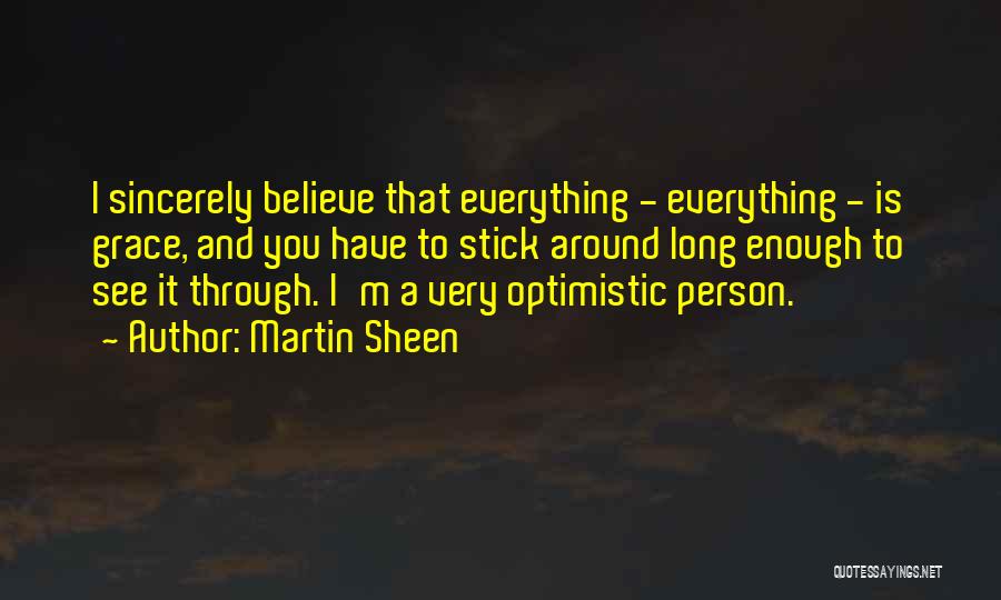 Sheen Quotes By Martin Sheen