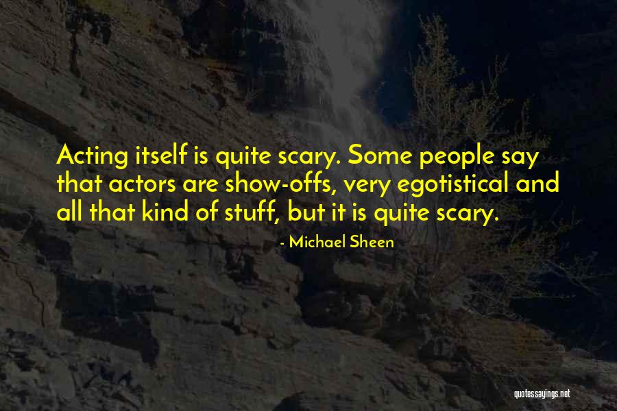 Sheen Quotes By Michael Sheen Sheen Quotes By Michael Sheen